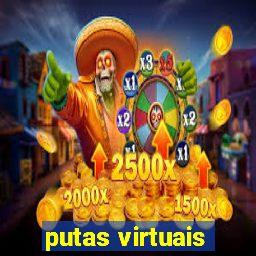 putas virtuais